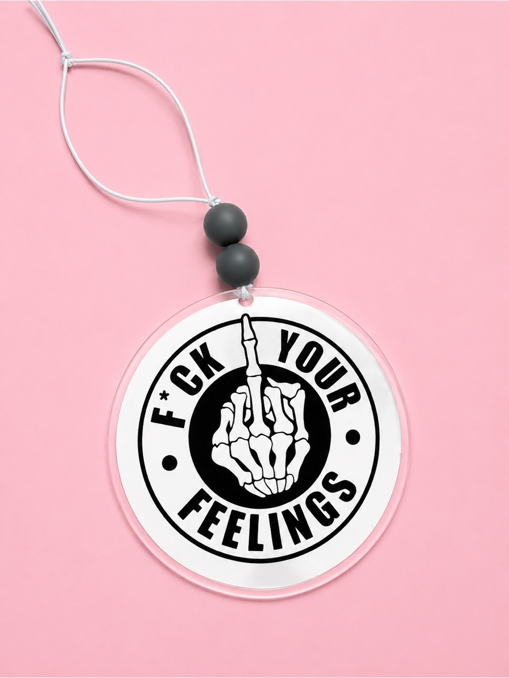 Graphic 'F*CK YOUR FEELINGS' Round Car Charm - Black & White 4in